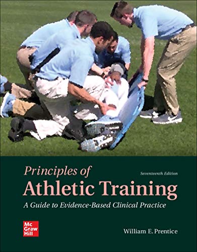Principles of Athletic Training: A Guide to Evidence-Based Clinical Practice, 17th edition