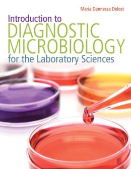 Introduction To Diagnostic Microbiology For The Laboratory Sciences (ORIGINAL PDF from Publisher)