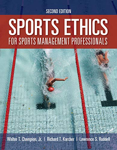 Sports Ethics for Sports Management Professionals, 2nd Edition