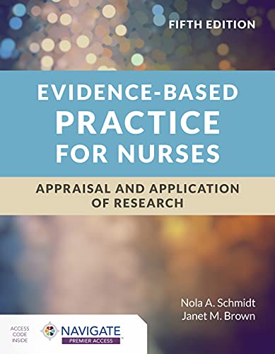 Evidence-Based Practice for Nurses: Appraisal and Application of Research, 5th Edition