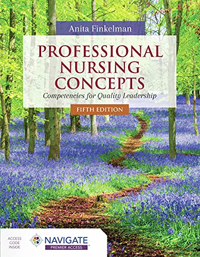 Professional Nursing Concepts: Competencies for Quality Leadership, 5th Edition