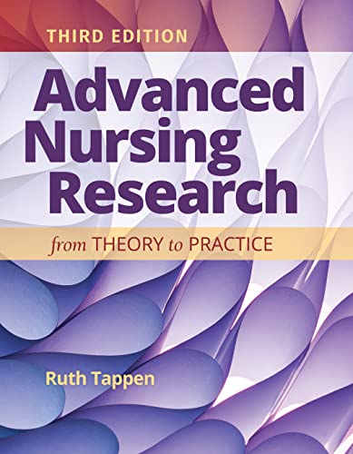 Advanced Nursing Research: From Theory to Practice, 3rd Edition