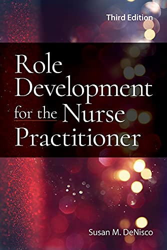 Role Development for the Nurse Practitioner, 3rd Edition