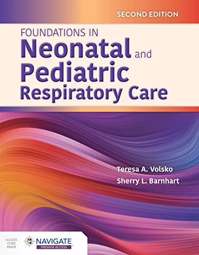 Foundations in Neonatal and Pediatric Respiratory Care, 2nd Edition