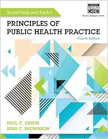 Scutchfield and Keck's Principles of Public Health Practice,  4th Edition