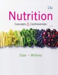 Nutrition: Concepts and Controversies, 13th Edition