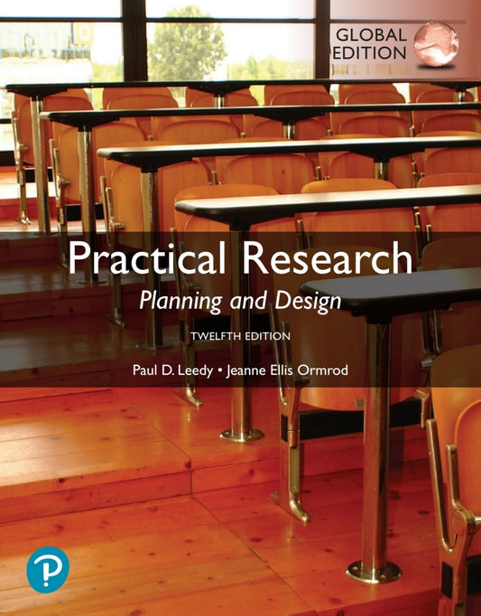 Practical Research: Planning and Design, Global Edition, 12th Edition