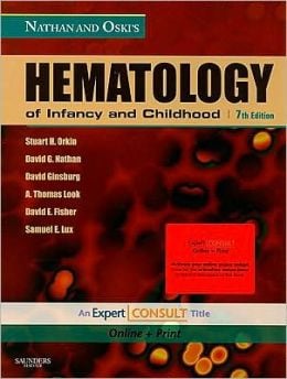 Nathan and Oski’s Hematology of Infancy and Childhood, 7th Edition (ORIGINAL PDF from Publisher)