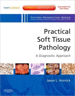 Practical Soft Tissue Pathology: A Diagnostic Approach (ORIGINAL PDF from Publisher)