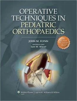 Operative Techniques in Pediatric Orthopaedics (ORIGINAL PDF from Publisher)