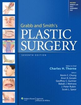 Grabb and Smith’s Plastic Surgery, 7th Edition