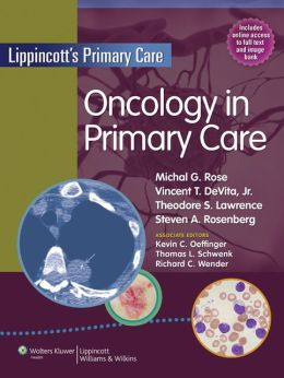 Oncology in Primary Care (Lippincott’s Primary Care) (ORIGINAL PDF from Publisher)