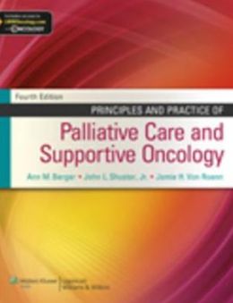 Principles and Practice of Palliative Care and Supportive Oncology, 4th Edition (ORIGINAL PDF from Publisher)