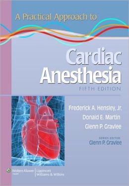 A Practical Approach to Cardiac Anesthesia, 5th Edition (ORIGINAL PDF from Publisher)