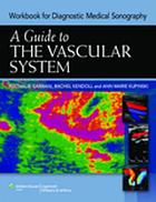 Workbook for Diagnostic Medical Sonography: The Vascular System (Diagnostic Medical Sonography Series)