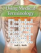 Using Medical Terminology, 2nd Edition