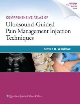 Comprehensive Atlas Of Ultrasound-Guided Pain Management Injection Techniques (ORIGINAL PDF from Publisher)