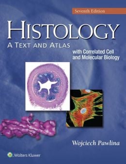 Histology: A Text and Atlas with Correlated Cell and Molecular Biology, Seventh Edition (ORIGINAL PDF from Publisher)