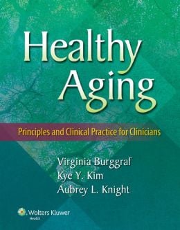 Healthy Aging: Principles and Clinical Practice for Clinicians (ORIGINAL PDF from Publisher)