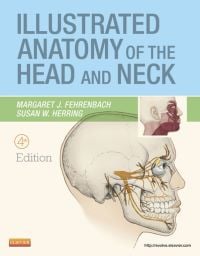 Illustrated Anatomy of the Head and Neck, 4th Edition