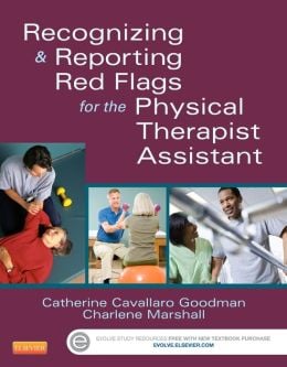 Recognizing and Reporting Red Flags for the Physical Therapist Assistant