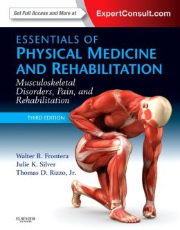 Essentials of Physical Medicine and Rehabilitation, 3rd Edition (ORIGINAL PDF from Publisher)