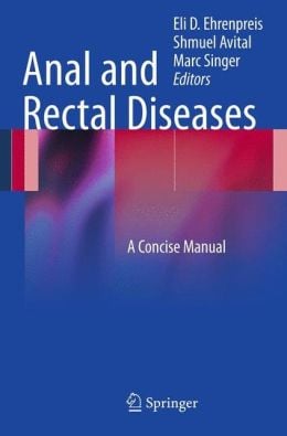 Anal and Rectal Diseases: A Concise Manual