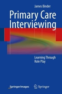 Primary Care Interviewing: Learning Through Role Play