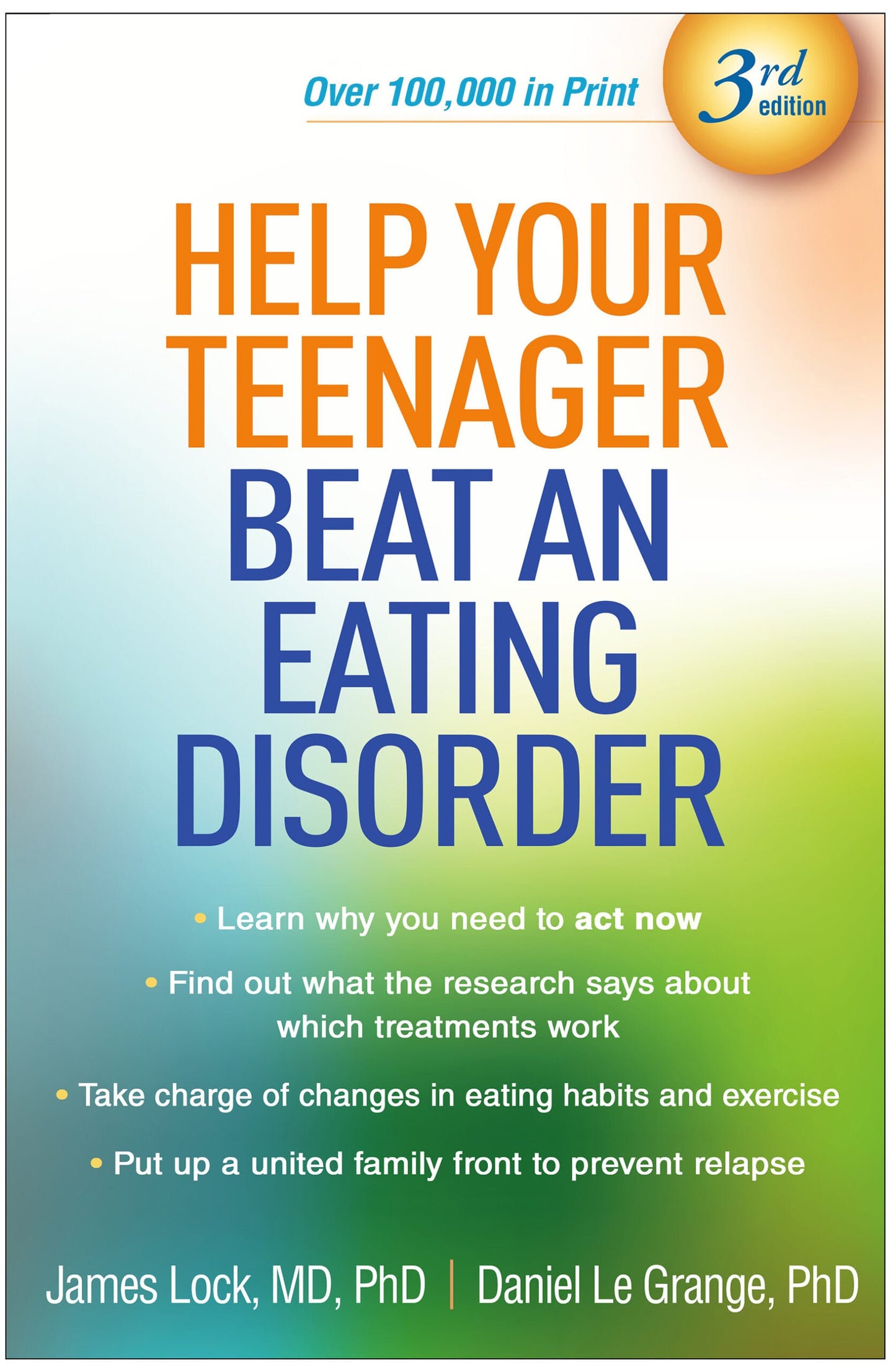 Help Your Teenager Beat an Eating Disorder, 3rd Edition