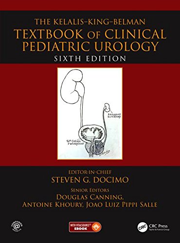 The Kelalis–King–Belman Textbook of Clinical Pediatric Urology, 6ed (PDF)