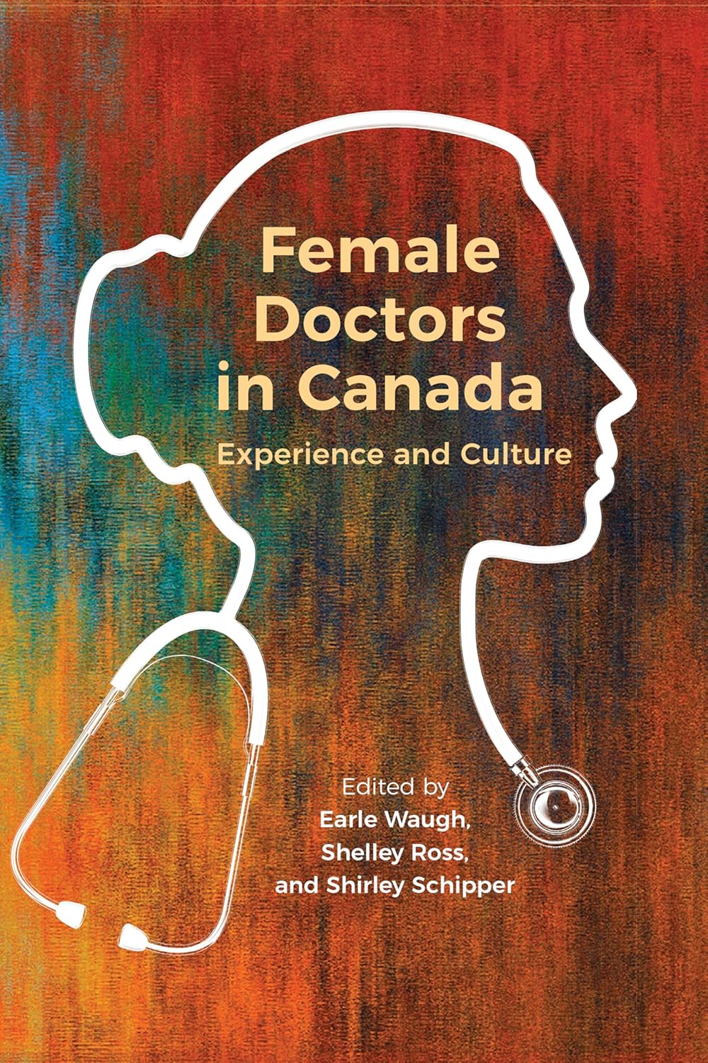 Female Doctors in Canada: Experience and Culture