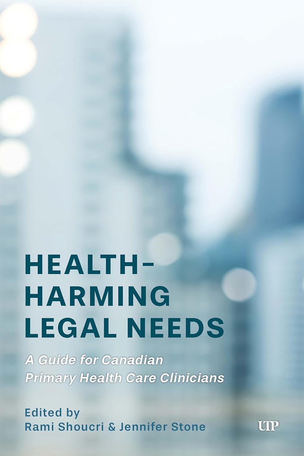 Health-Harming Legal Needs: A Guide for Primary Health Care Clinicians