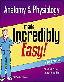 Anatomy & Physiology Made Incredibly Easy, 5ed (Incredibly Easy! Series®)