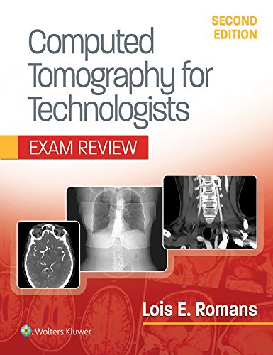 Computed Tomography for Technologists: Exam Review, 2nd Edition