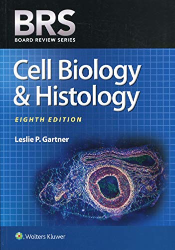 BRS Cell Biology and Histology (Board Review Series), 8th Edition