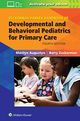Zuckerman Parker Handbook of Developmental and Behavioral Pediatrics for Primary Care, 4th Edition