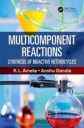 Multicomponent Reactions: Synthesis of Bioactive Heterocycles (PDF)