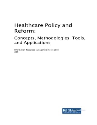 Healthcare Policy and Reform: Concepts, Methodologies, Tools, and Applications