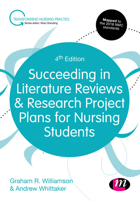 Succeeding in Literature Reviews and Research Project Plans for Nursing Students, 4th Edition