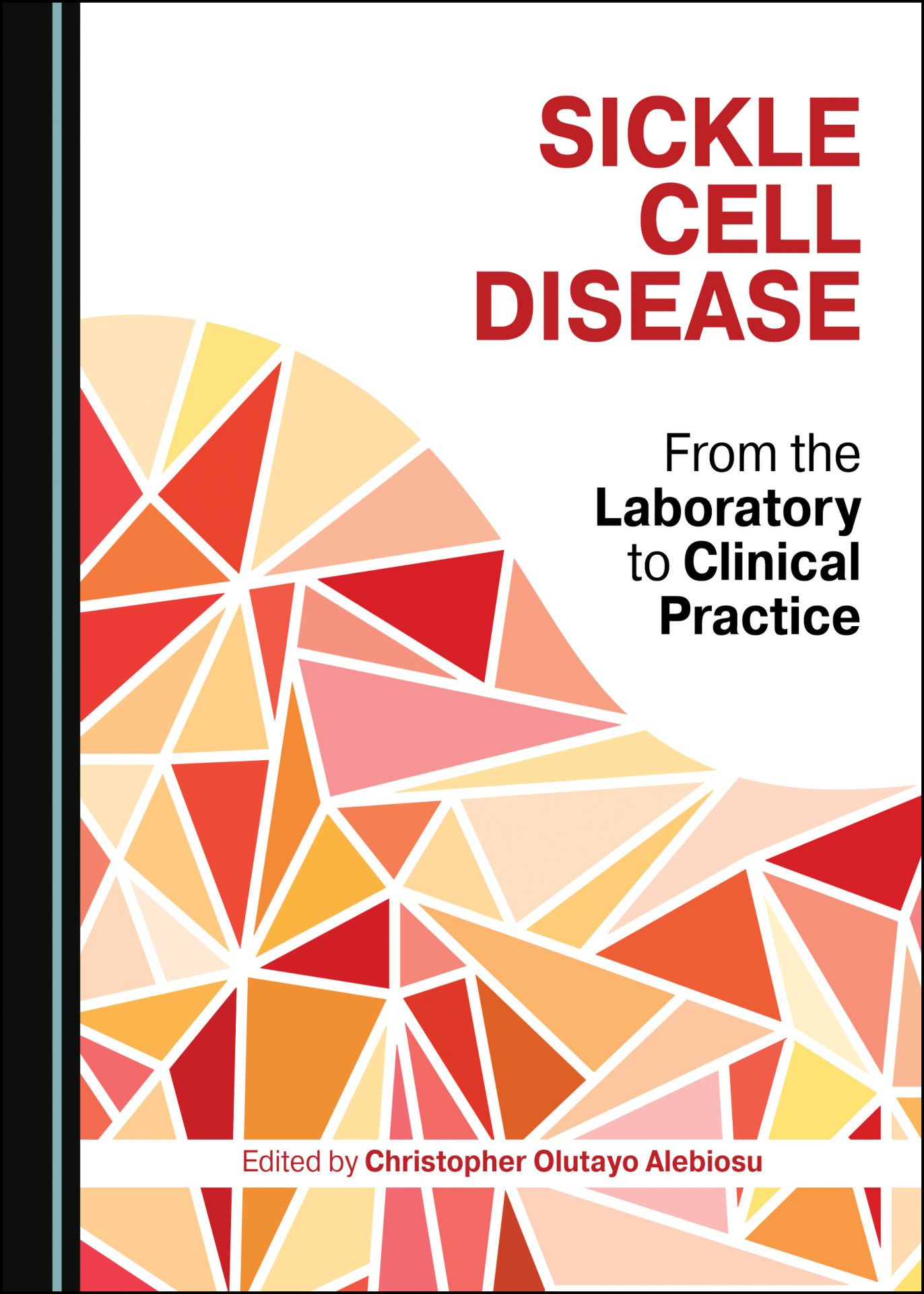 Sickle Cell Disease: From the Laboratory to Clinical Practice