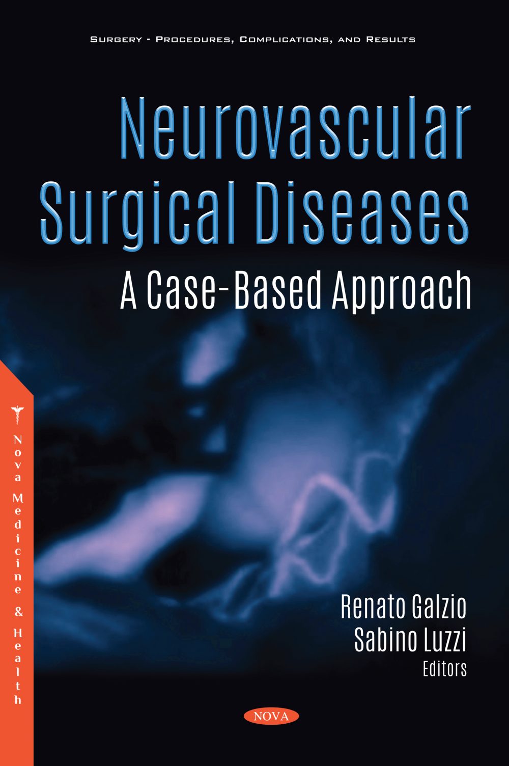 Neurovascular Surgical Diseases: A Case-Based Approach (ORIGINAL PDF from Publisher)