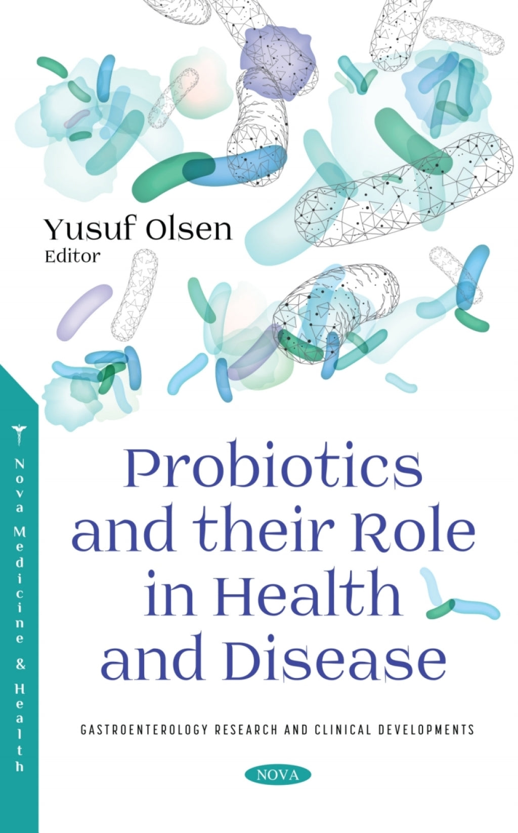 Probiotics and their Role in Health and Disease