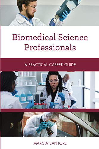 Biomedical Science Professionals (Practical Career Guides)