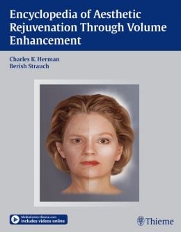 Encyclopedia of Aesthetic Rejuvenation Through Volume Enhancement (ORIGINAL PDF from Publisher)