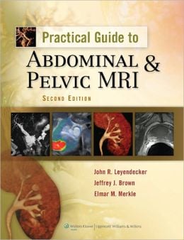 Practical Guide to Abdominal and Pelvic MRI, 2nd Edition (ORIGINAL PDF from Publisher)