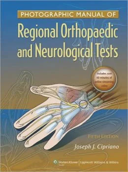 Photographic Manual of Regional Orthopaedic and Neurologic Tests, 5th Edition