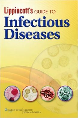 Lippincott’s Guide to Infectious Diseases
