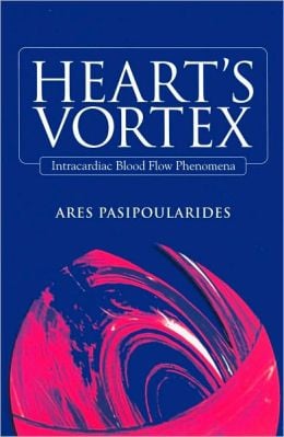 Heart’s Vortex: Intracardiac Blood Flow Phenomena