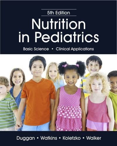 Nutrition in Pediatrics, 5th Edition
