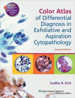 Color Atlas of Differential Diagnosis in Exfoliative and Aspiration Cytopathology, 2nd Edition